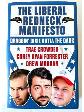 The Liberal Redneck Manifesto Book Humor Hardcover Dust Jacket Atria 2016 USA